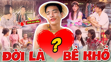 Thúy Liễu Và 1001 Kiếp Nạn Cuộc Đời | Tủn Cùi Bắp