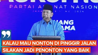 Prabowo: Kalau Tak Mau Kerja Sama, Jangan Ganggu Kami Mau Kerja