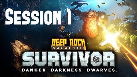 Deep Rock Galactic: Survivor | Session 1 | what if vampire survivors had mining