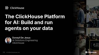 The ClickHouse Platform for AI