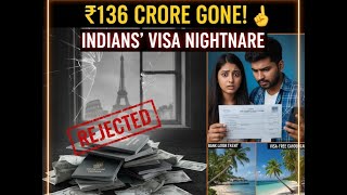 Indians Lost ₹136 Crore on Rejected Schengen Visas! 💸 The Dark Side of Foreign Travel