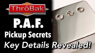 PAF Pickup Secrets What Makes a PAF Guitar Pickup a PAF Pickup Learn The Details