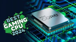 Top 5 Best Gaming CPUs 2024 - Ultimate Guide