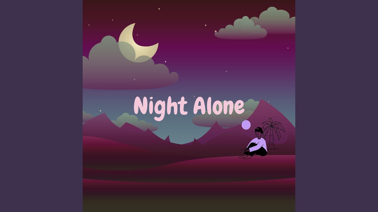 Night Alone III