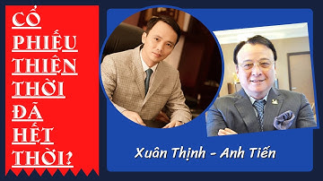 Trò đùa Tân Hoàng Minh và Trịnh Văn Quyết, Cổ Phiếu thiên thời đã hết thời? | Xuân Thịnh - Anh Tiến