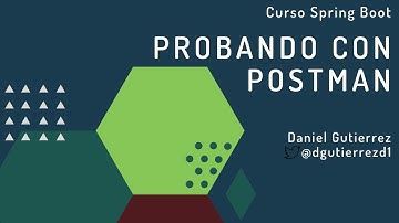 Curso Spring Boot - Probando nuestra API en Postman