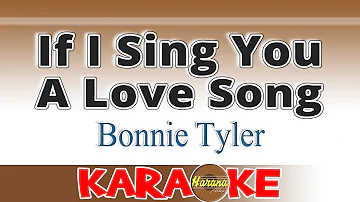 If I Sing You a Love Song - Bonnie Tyler - Karaoke