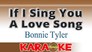If I Sing You a Love Song  Bonnie Tyler  Karaoke