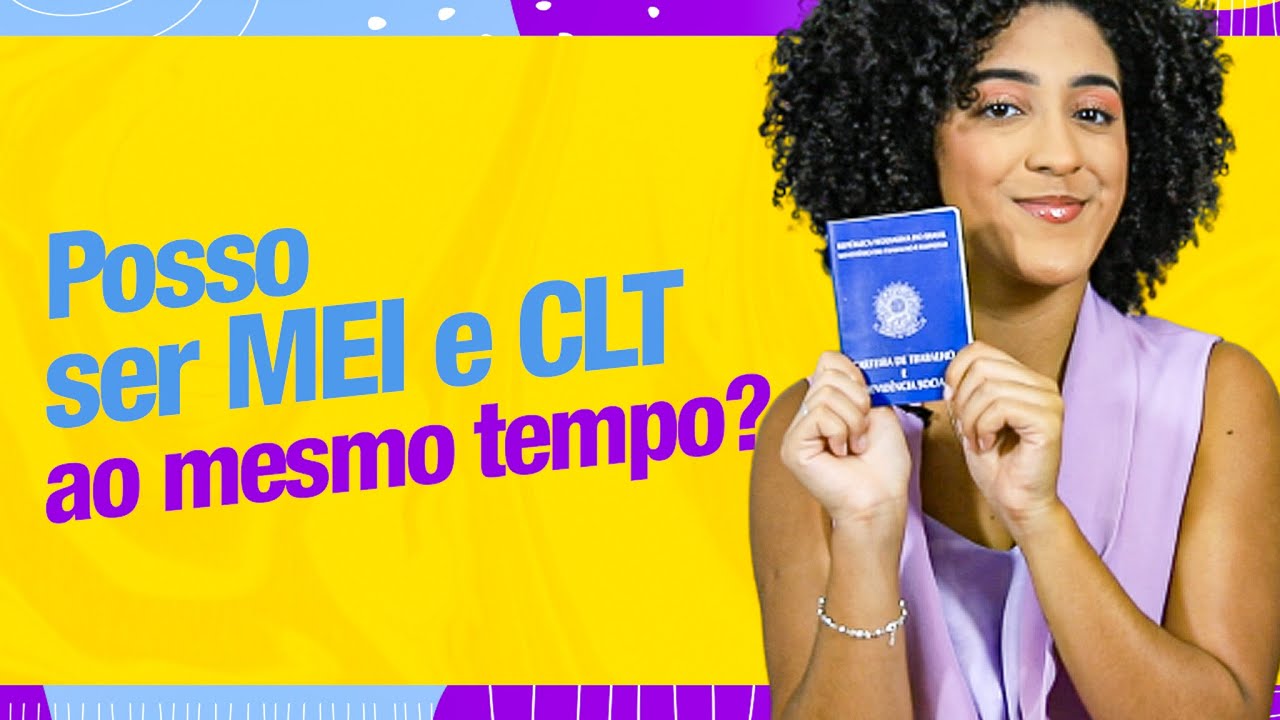 POSSO SER CLT E MEI AO MESMO TEMPO? - YouTube