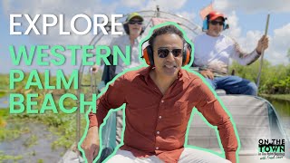 Travel the Western Communities of Palm Beach Florida | On the Town | Full Episode