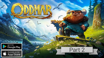 Oddmar: Gameplay Walkthrough Part 2 - Midgard (iOS, Android)