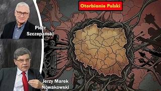 Otorbianie Polski / Jerzy Marek Nowakowski i Piotr Szczepański