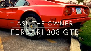 Living With a Ferrari 308 GTB: Ask the Owner