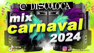 Mix Fiesta Carnaval 2024 Dj Discoloca 