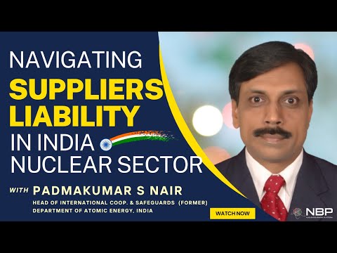 Navigating Through Suppliers Liability In The Indian Nuclear Sector