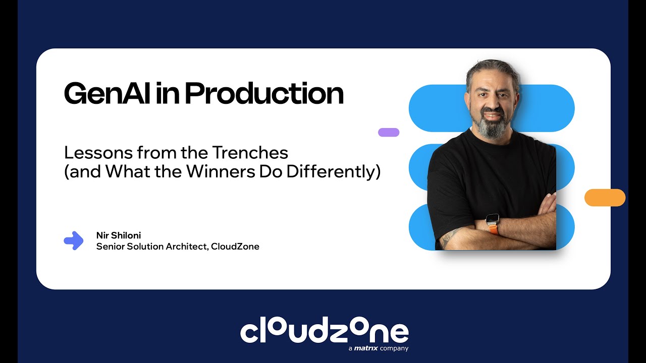 GenAI in Production – Lessons from the Trenches – Cloud… — Transcript