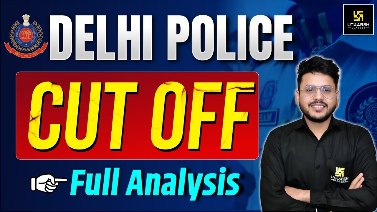 Delhi Police 2026 Cut Off Analysis 🔥 | Expected Cut Off & Selection Chances | Varun Sir