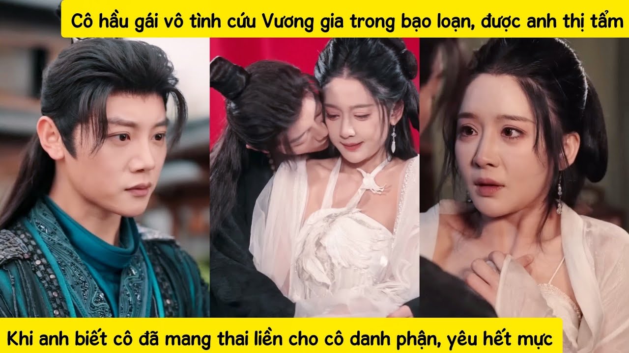 Cô gái cứu người nhưng bị làm nhục, chẳng ngờ vị Vương gia lạnh lùng đó lại cưng chiều cô hết mức