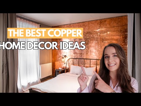 Video: Copper Home Decor Ideas | The Best Colours For Copper