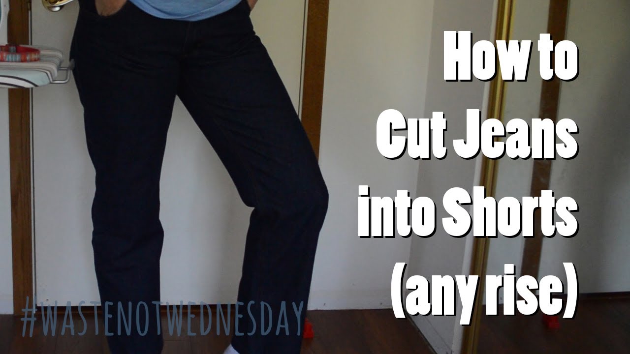 How to cut jeans into shorts - YouTube
