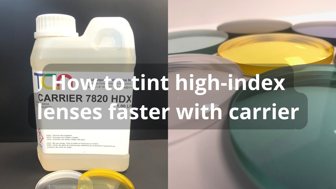 Highindex lenses coloration with TCN's carrier YouTube