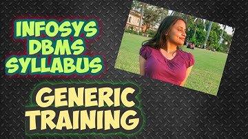 Infosys dbms syllabus | generic training |Systems Engineer