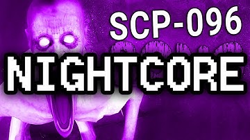 Nightcore ► SCP-096 SONG "I