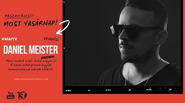 MAF TV: DANIEL MEISTER MinimalArtFamily