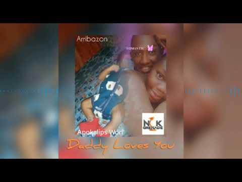 Arribazon - Daddy Loves You (Official Audio)