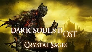 Dark Souls 3 OST Crystal Sages