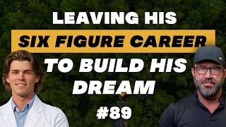 Leaving His Six Figure Career To Start His Dream Company