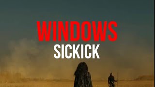 SICKICK - Windows (lyrics)