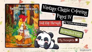 Vintage Classic Coloring Pages IV By: Tatiana Bogema Stolova / Requested flip through 