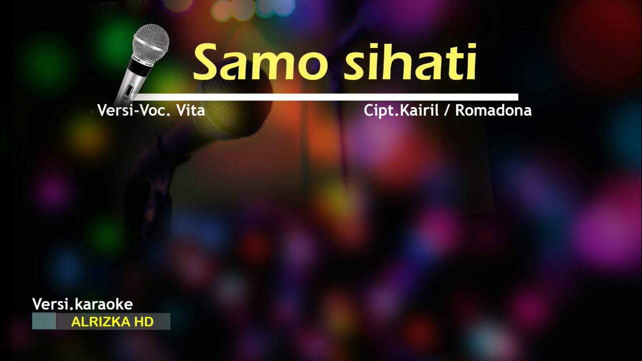 Karaoke Lagu Kerinci - SAMO SIHATI (Vita)
