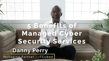 Unlocking Security: Top 5 Advantages of Managed Cyber Security Services