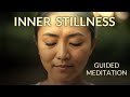 INNER STILLNESS - Guided Mindfulness Meditation Practice