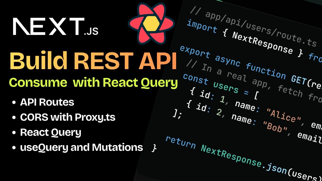 Next.js REST API Tutorial:  Build & Consume APIs with React Query | Nextjs Mastery Course #09