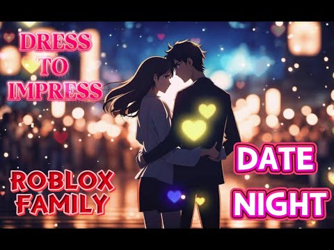 date night theme dress to impress DRESS TO IMPRESS DATE NIGHT THEME