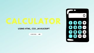 Calculator Using html css and Javascript | Beginners Project