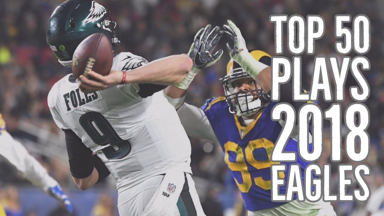 Top 50 Plays of the 2018 Philadelphia Eagles Regular Season - YouTube