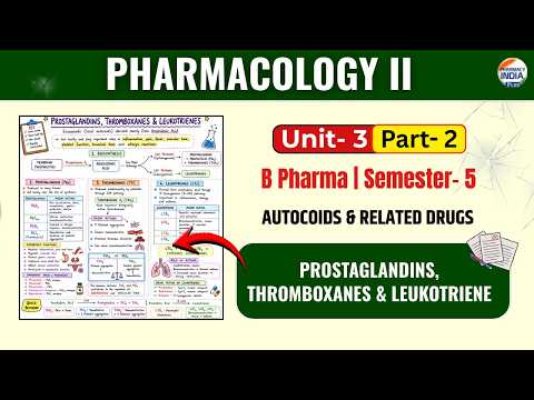 Prostaglandins, Thromboxanes and Leukotrienes | Pharmacology Part - 2 | Unit -3 | Sem -5 B.Pharm