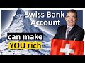How a Swiss Bank Account can make people rich (step by step)