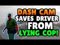 Dash Cam Gets Driver Out Of A Ticket!