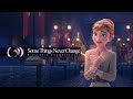 Some Things Never Change (but Some Things Do Change) - Frozen 2 Epic Majestic Orchestral