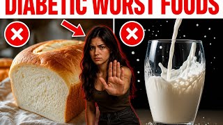 DON'T Touch These 6 Foods If You Have DIABETES (High Blood Sugar Foods To Avoid)