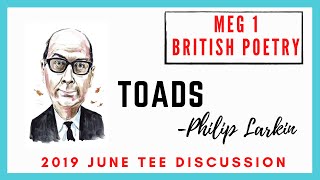 TOADS | PHILIP LARKIN | MEG 1 | BRITISH POETRY | 2019 JUNE TEE | FREE NOTES + ASSIGNMENTS