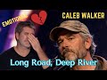 Whole room in Tears: Caleb Walker&rsquo;s Emotional &ldquo;Long Road, Deep River&rdquo; Stuns the Judges