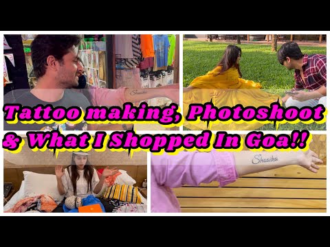 I made a Tattoo| Shoaib did my photoshoot| A Look of What I shopped In Goa | Dipika Kakar Ibrahim