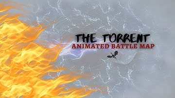 RPG Animated Battle Map - The Torrent
