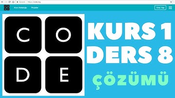 CODE.ORG KURS 1 DERS 8 CEVAPLARI